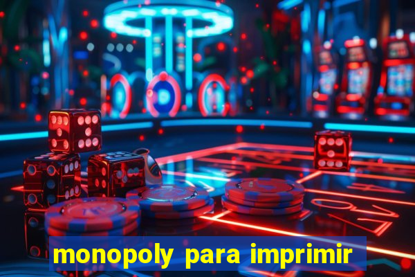 monopoly para imprimir